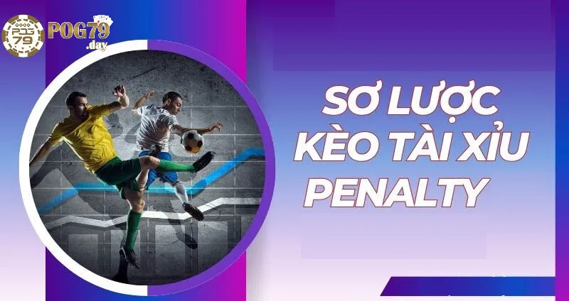 Kèo Penalty Là Gì?